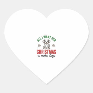 Sticker Cœur Tout ce que je veux pour Noël, c'est plus de chien