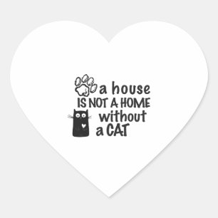 Sticker Cœur Une maison n'est pas une maison sans chat