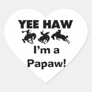 Sticker Cœur Yee Haw Je suis une Papaw Tshirts and Gifts