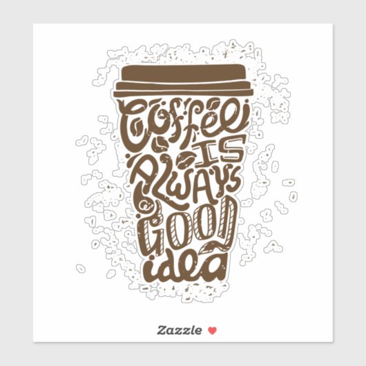 Sticker COFFE EST TOUJOURS une bonne idée cadre de cuisine (Feuille)