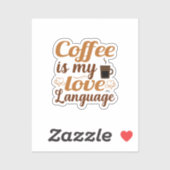 Sticker Coffee is my love language (Feuille)