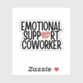 Sticker collègue de travail drôle de soutien émotionnel (Feuille)