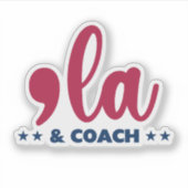 Sticker Comma la & Coach Kamala Harris Tim Walz (Devant)