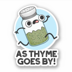 Sticker Comme Le Thyme Va Par Funny Herb Spice Pun