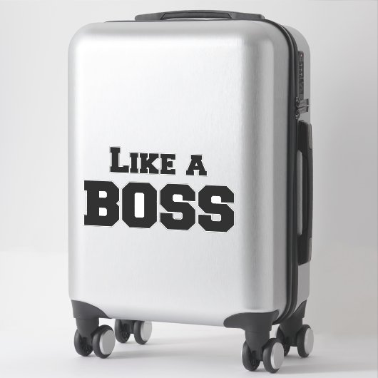 Sticker Comme un patron (Sur valise)