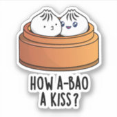 Sticker Comment A-Bao Un Baiser Drôle Pun Dimsum (Devant)