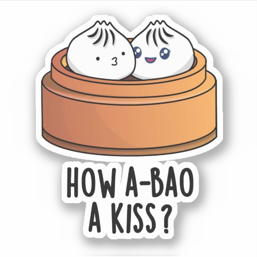 Sticker Comment A-Bao Un Baiser Drôle Pun Dimsum (Devant)