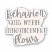 Sticker Comportement Aller Là Où Le Renforcement Flux, Don (Devant)