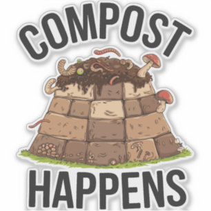 Sticker Compost se produit - Drôle Eco-Friendly Gardening