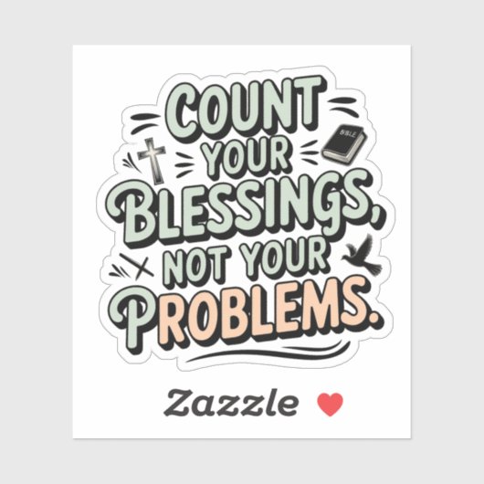 Sticker Comptez vos bénédictions pas vos problèmes (Feuille)
