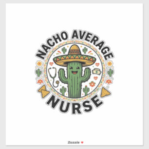 Sticker Conception de chemise Nacho Average Nurse Cactus F