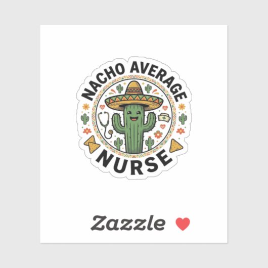 Sticker Conception de chemise Nacho Average Nurse Cactus F (Feuille)