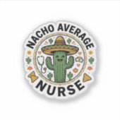 Sticker Conception de chemise Nacho Average Nurse Cactus F (Devant)