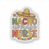 Sticker Conception de chemise Nacho Average Nurse Cinco De (Devant)