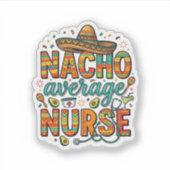 Sticker Conception de chemise vectorielle Nacho Average Nu (Devant)