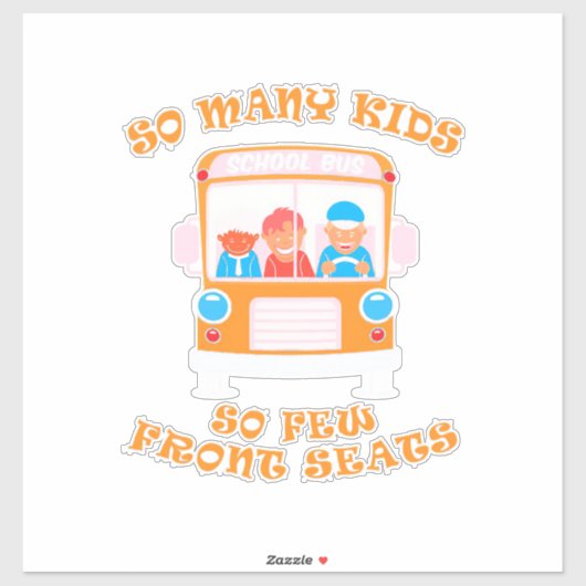 Sticker Conducteur De Bus Tant D'Enfants Que Peu De Sièges (Feuille)