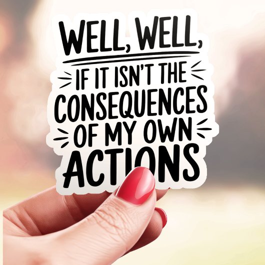 Sticker Conséquences de mes actions