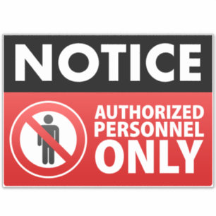 Sticker Conserver le personnel autorisé uniquement