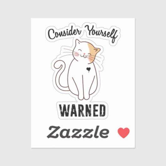 Sticker Considérez-vous averti chat mal (Feuille)