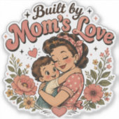 Sticker Construit par l'amour d'une mère Citation vintage (Devant)