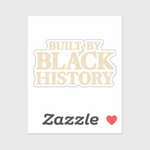 Sticker Construit par l'histoire noire Fierté noire afro-a
