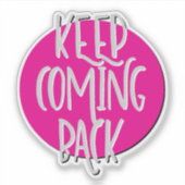 Sticker Continuer à revenir 12 pas Slogan (Devant)