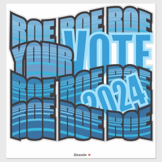 STICKER CONTINUER À ROULER - ROE ROE ROE VOTRE VOTE (Feuille)