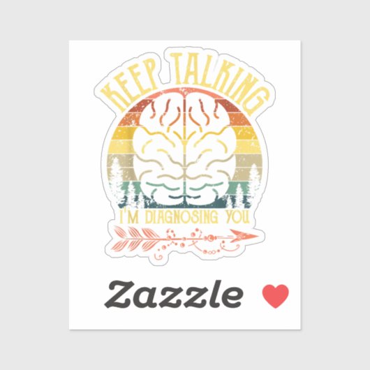 Sticker Continuez à parler Je vous diagnostique Psychologi (Feuille)