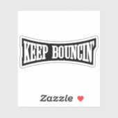 Sticker Continuez à rebondir. (Feuille)