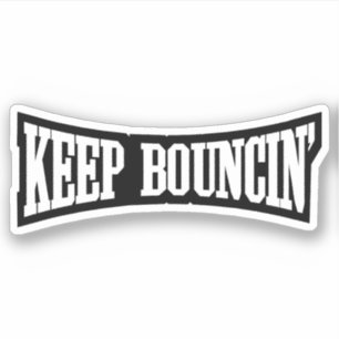 Sticker Continuez à rebondir.