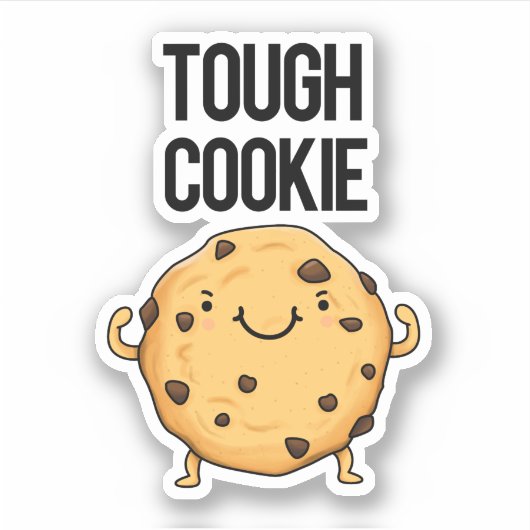 Sticker Cookie Tough Funny Cookie Pun (Devant)