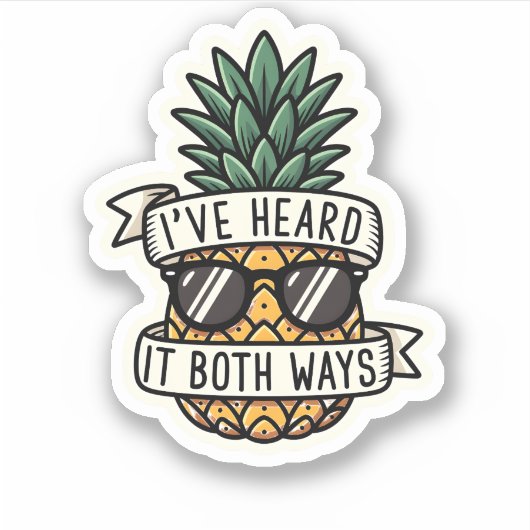 Sticker Cool Pineapple Sunglasses Heard It Both Ways Funny (Devant)