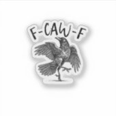 Sticker Corbeau, F-Caw-F Oiseau drôle (Devant)