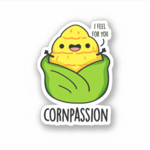 Sticker Cornpassion Funny Compassionate Corn Pun