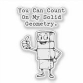Sticker Count On My Solid Geometry Reliable Math Humor (Devant)