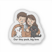 Sticker Couple with Pets – Our Tiny Pack Big Love  (Devant)