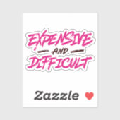 Sticker Coûteux Et Difficile (Feuille)