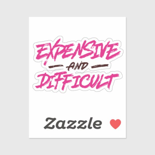 Sticker Coûteux Et Difficile (Feuille)