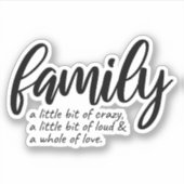 STICKER CRAZY FAMILLE QUOTE (Devant)