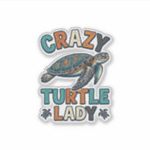 Sticker Crazy Turtle Lady Conception de T-Shirt de Tortue (Devant)