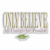 Sticker Croire Que Tout Est Possible (Devant)