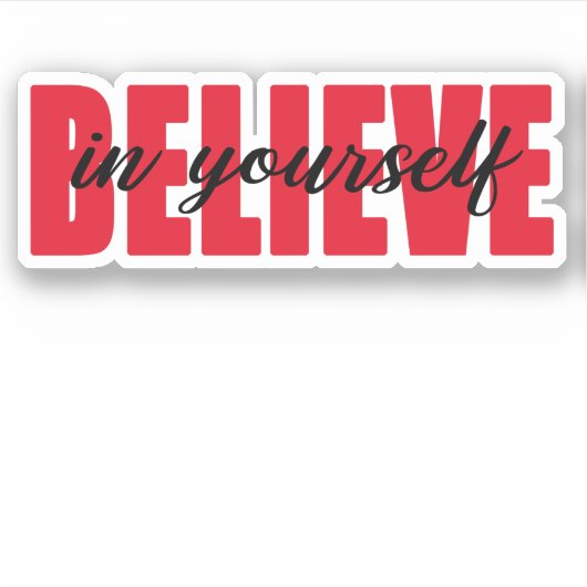 Sticker Crois en toi (Devant)