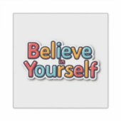 Sticker Crois en toi-même (Devant)