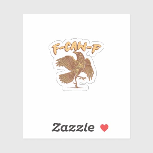 Sticker Crow F-Caw-F Funny Bird Raven Meme (Feuille)