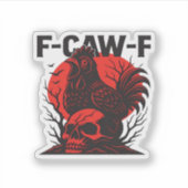 Sticker Crow F-Caw-F Funny Gothic Humor (Devant)