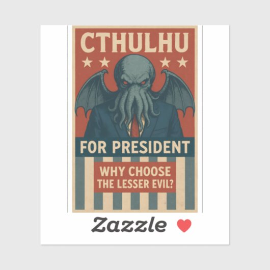 Sticker Cthulhu pour le président : Pourquoi choisir le mo (Feuille)