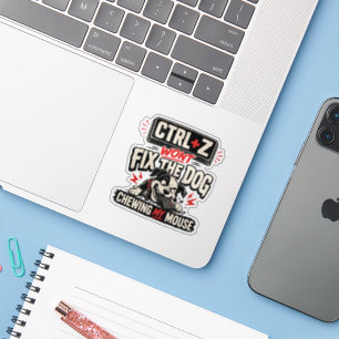 Sticker CTRL + Z Ne Réparera Pas Le Chien Qui Mâche Ma Sou