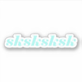 Sticker Cute Aqua sksksksksksksksk (Devant)