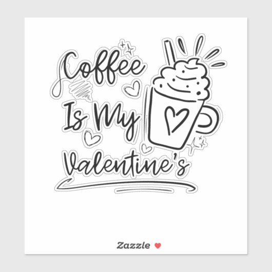 Sticker Cute Coffee Est Ma Saint-Valentin - Amusing Cadeau (Feuille)