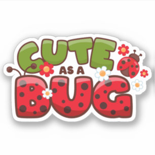 Sticker Cute comme un bug